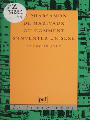 cover image of Le Pharsamon de Marivaux ou Comment s'inventer un sexe